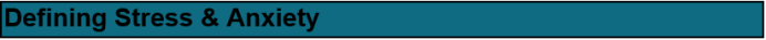 Defining Stress and Anxiety Banner